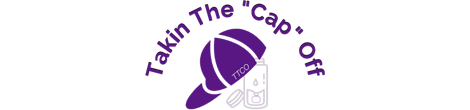 Takin The Cap Off